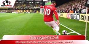 Kèo phạt góc là gì
